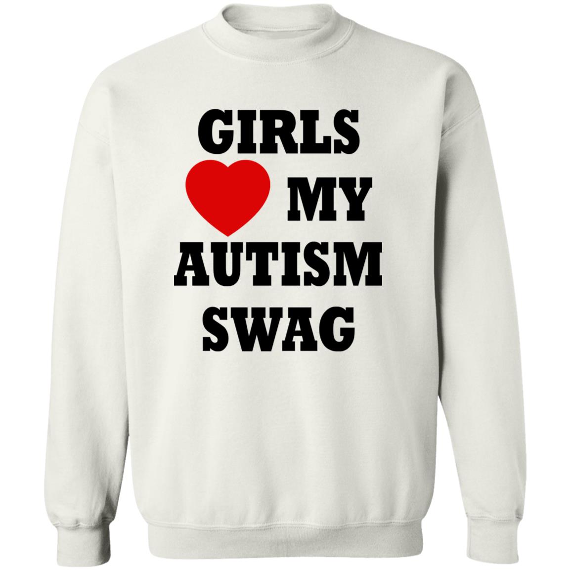 Girls Love My Autism Swag Shirt