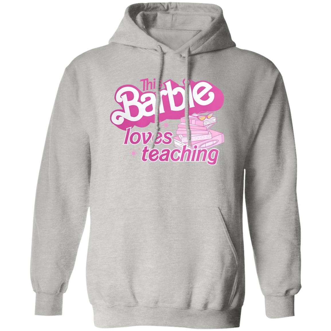 This Barbie Loves Teaching Shirt