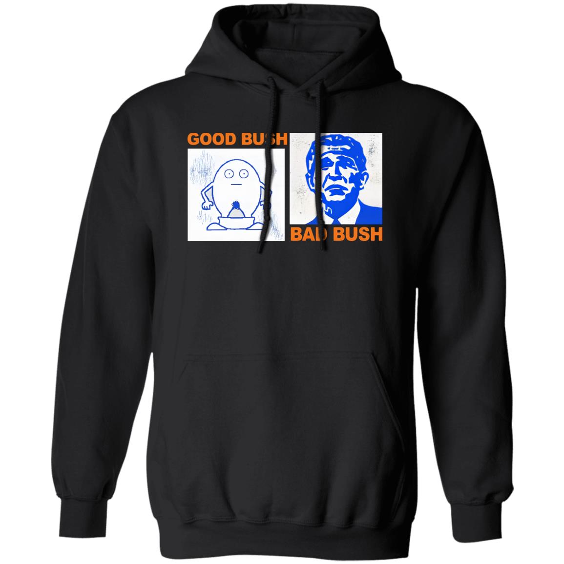 Good Bush Bad Bush Shirt