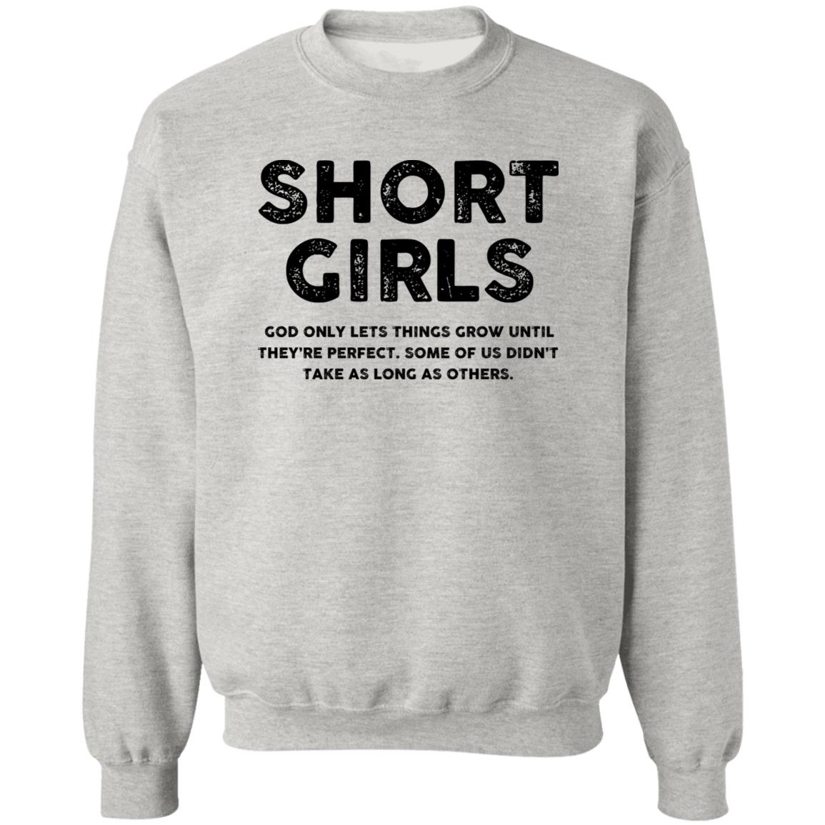 Short Girls - God Only Lets Things Grow Until They're Perfect Shirt - TeeDragons