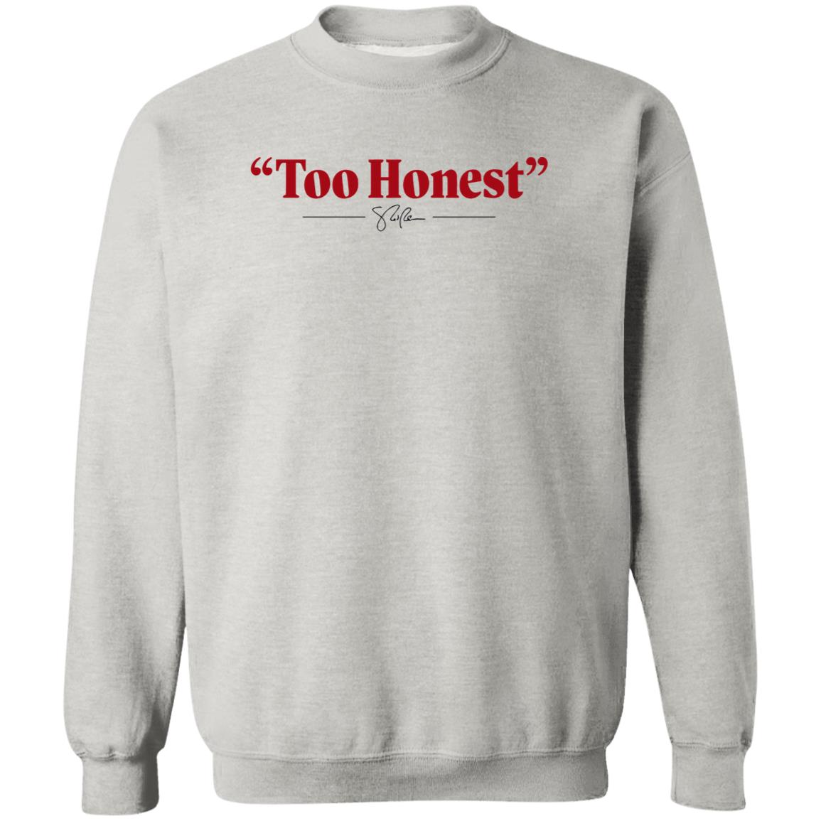 Too Honest Shirt