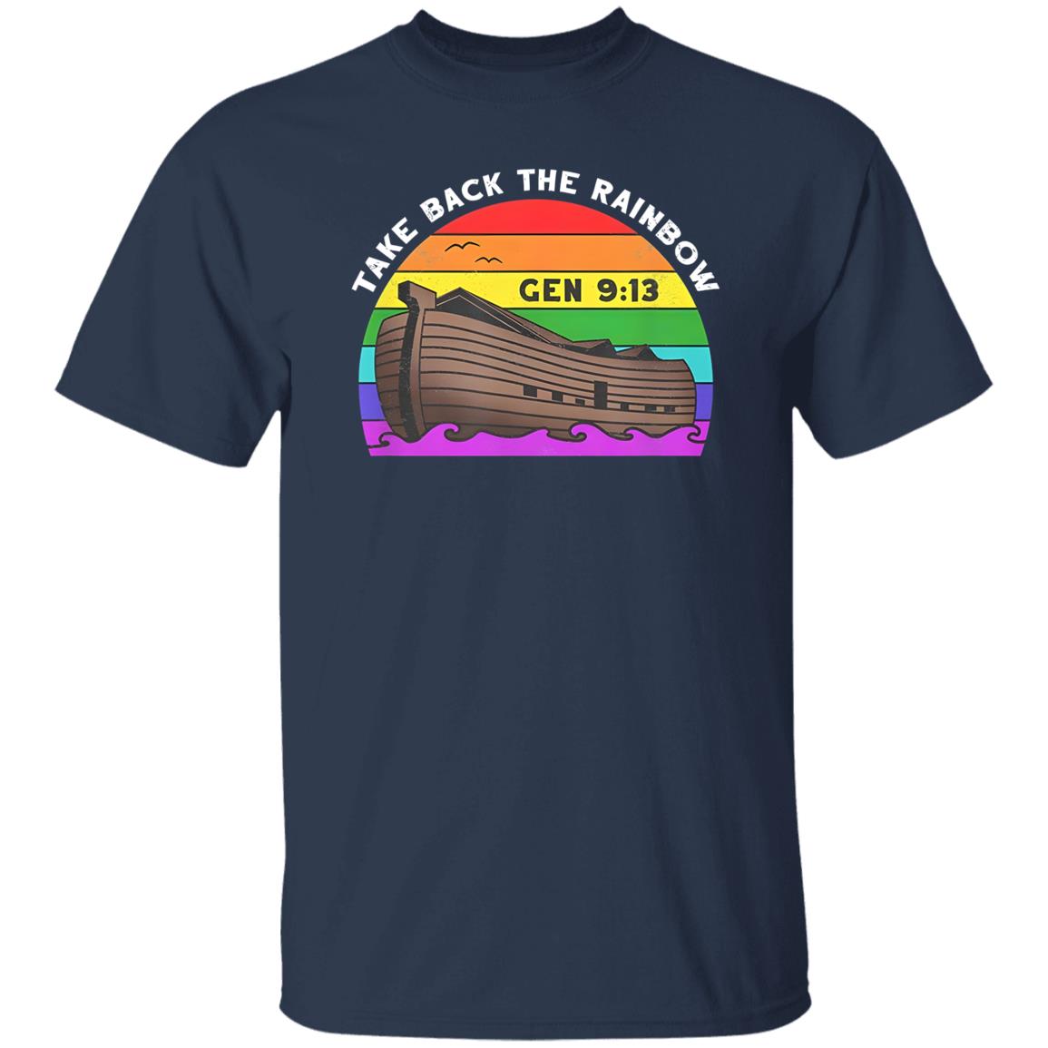 Take Back The Rainbow Shirt