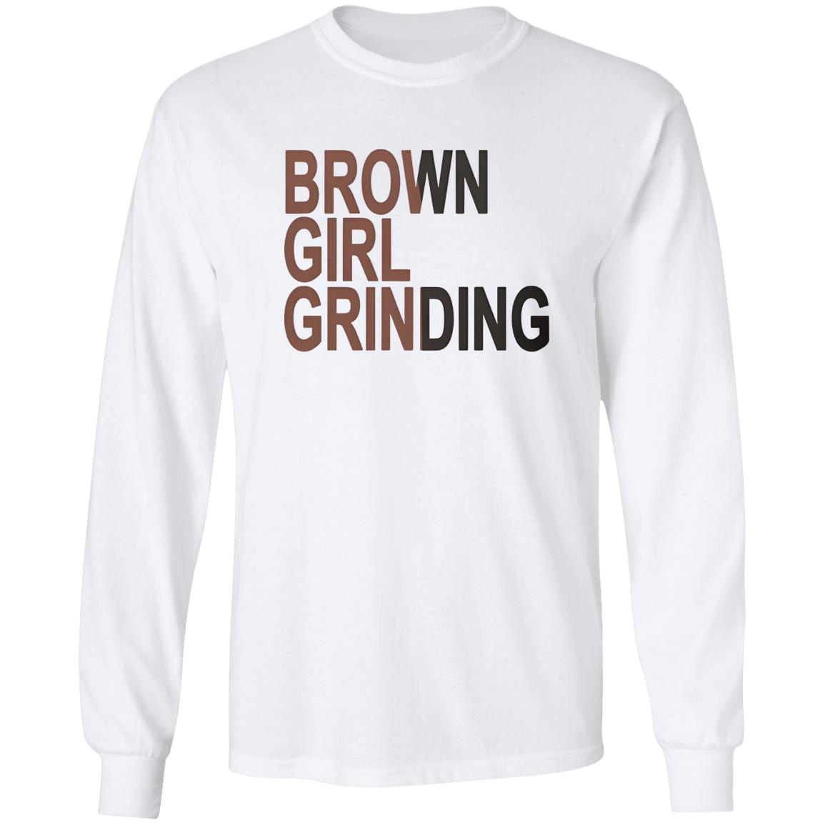 Brown Girl Grinding Shirt