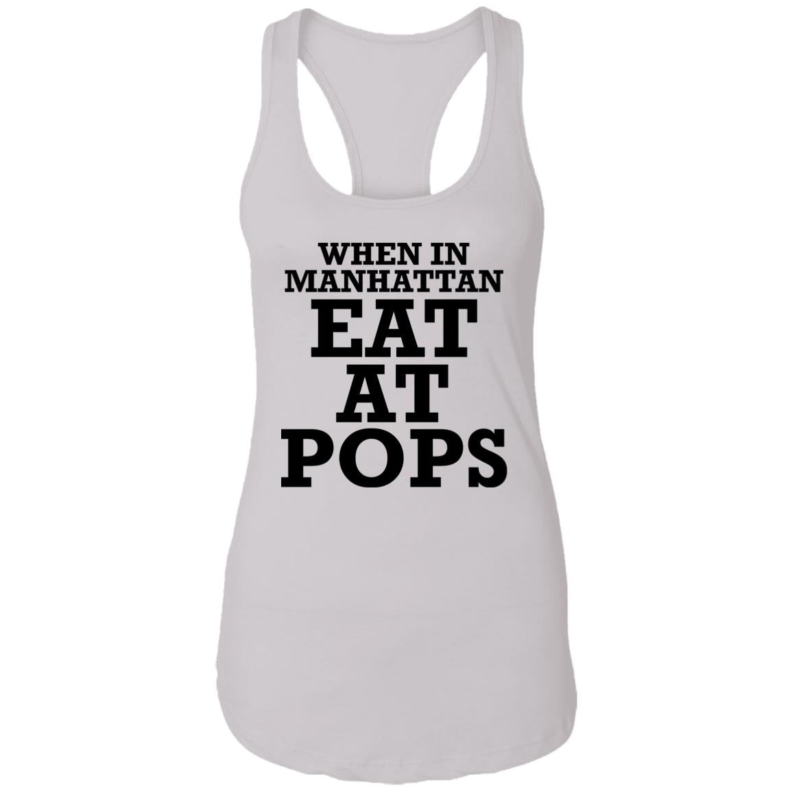 When In Manhattan Eat At Pops Shirt - TeeDragons