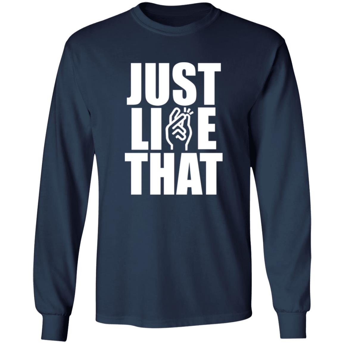 Just Like That Shirt
