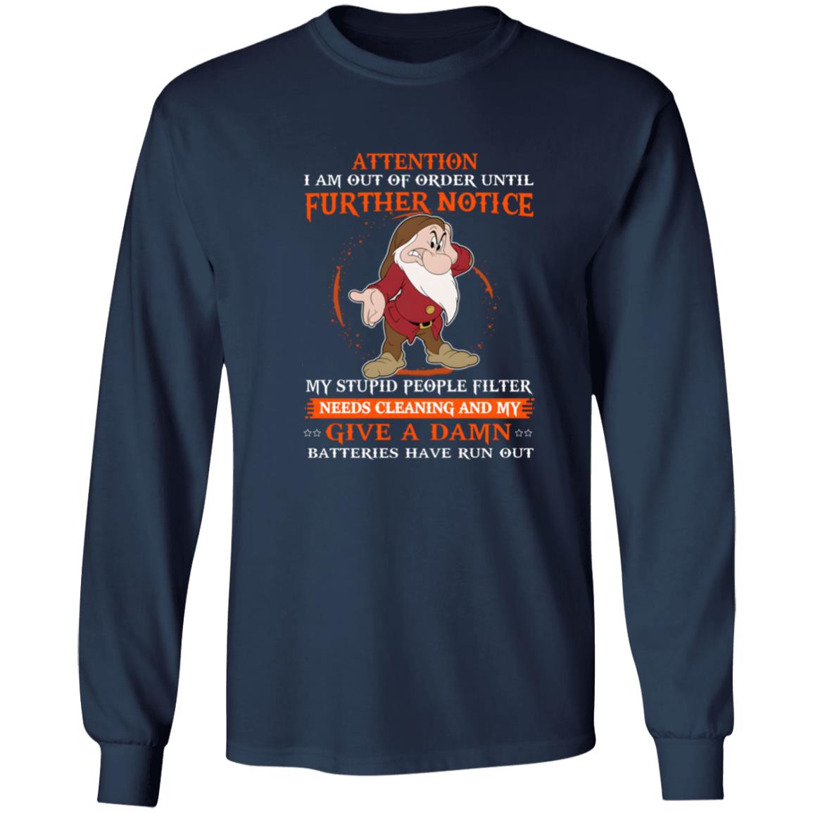 Grumpy Attention I Am Out Of Order Until Further Notice Shirt