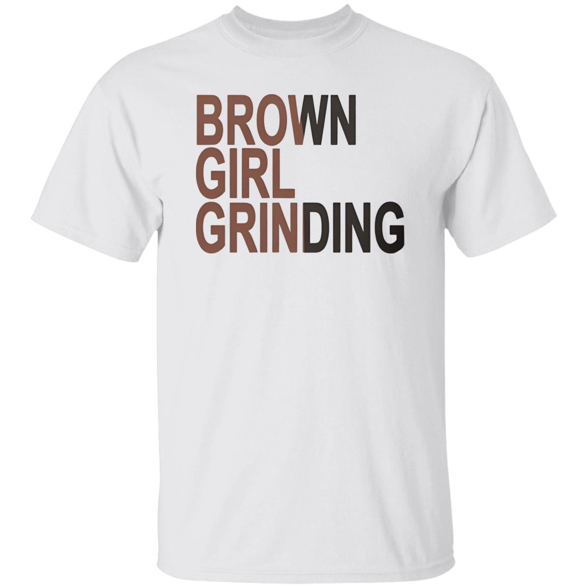Brown Girl Grinding Shirt