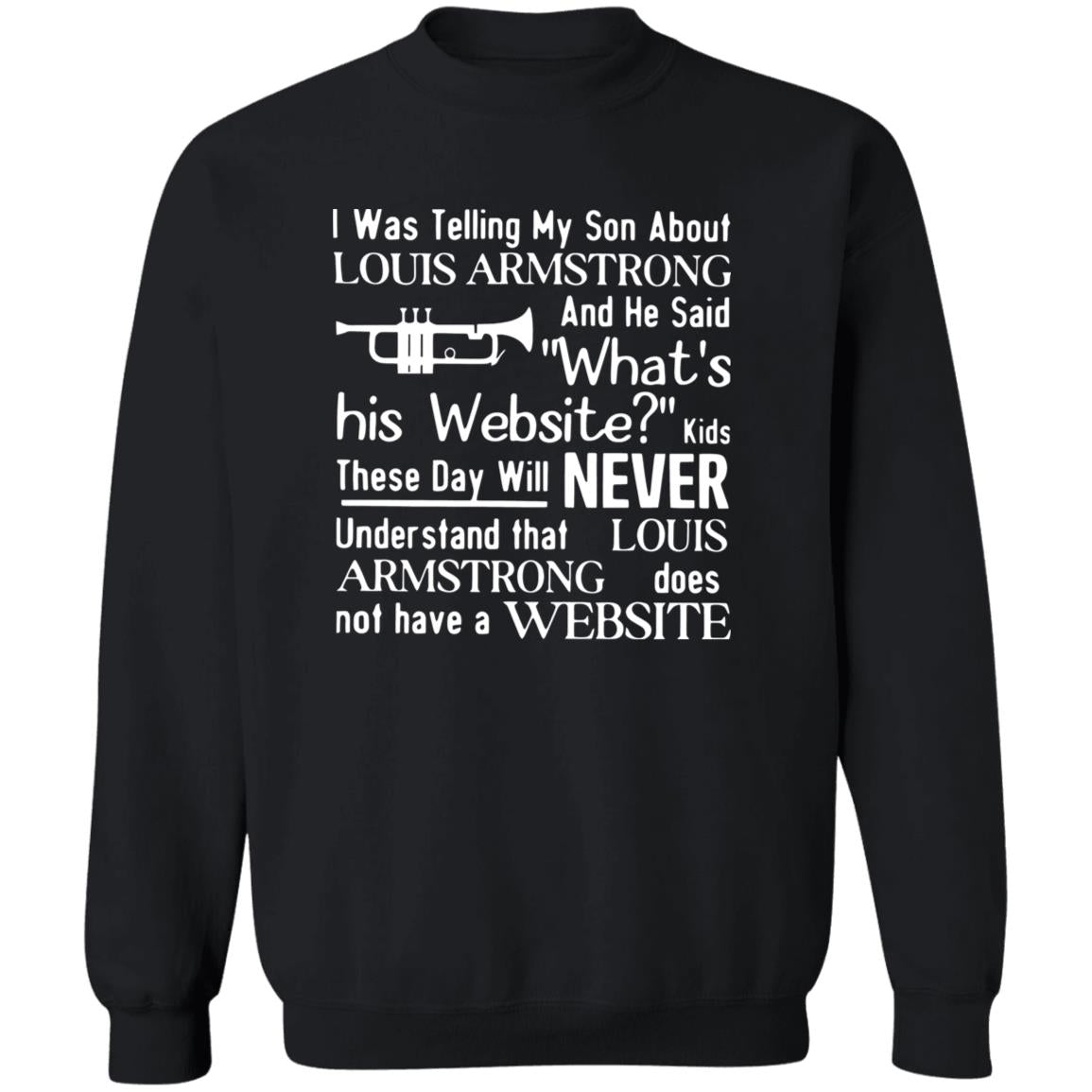 I Was Telling My Son About Louis Armstrong Shirt