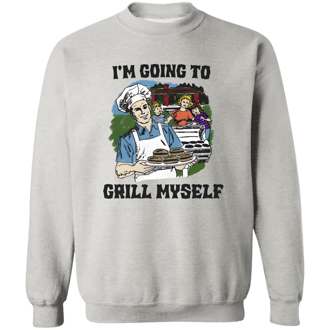 I’m Going To Grill Myself Shirt
