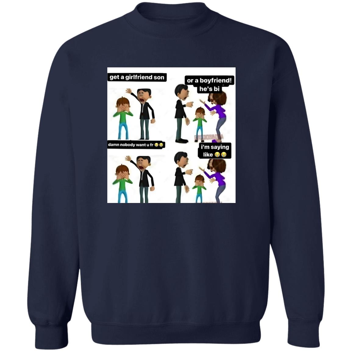 Get A Girlfriend Son Shirt