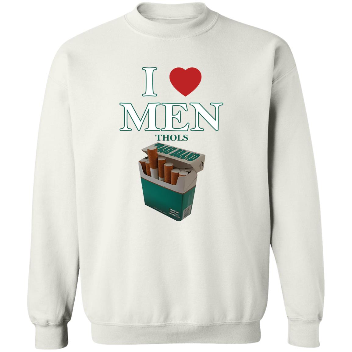 I Love Men Thols Shirt