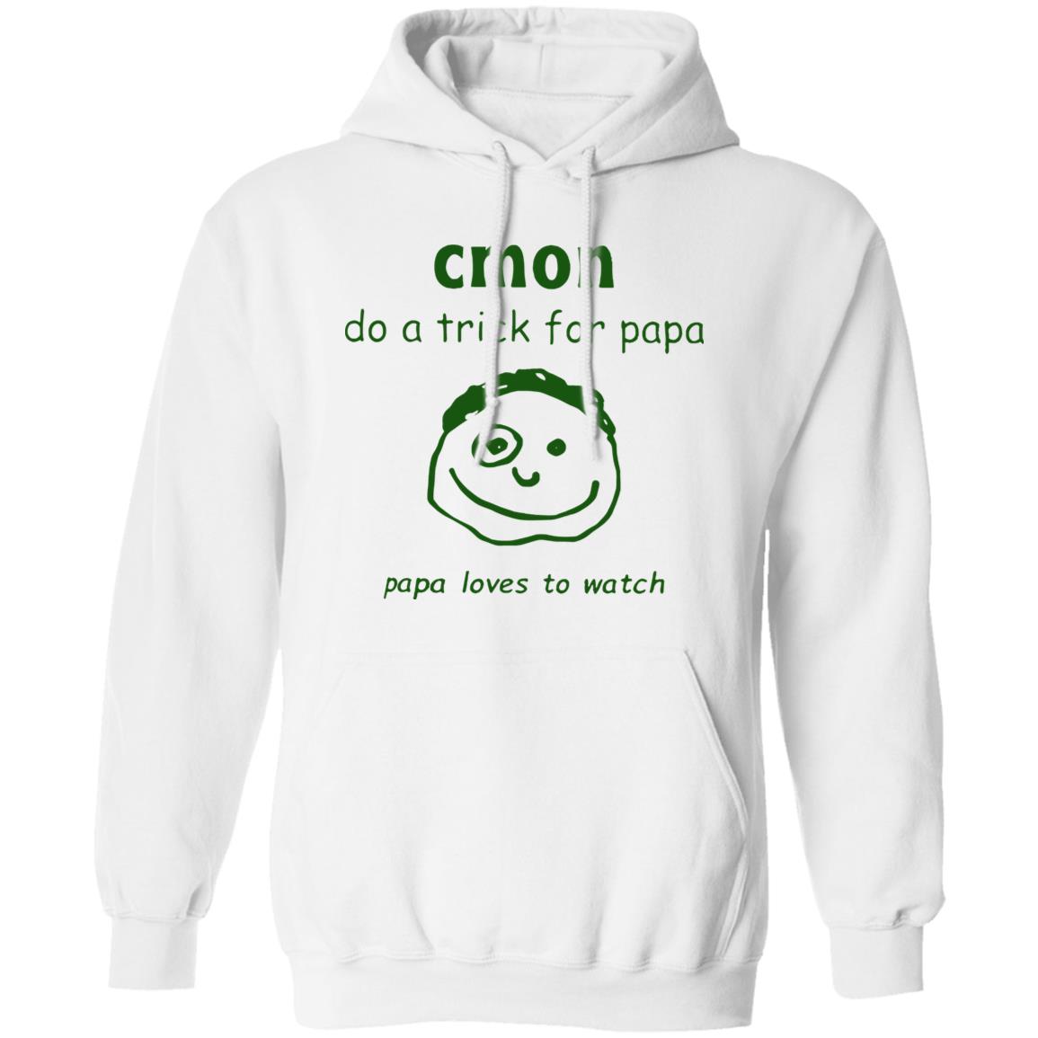 Cmon Do A Trick For Papa Papa Loves To Watch Shirt