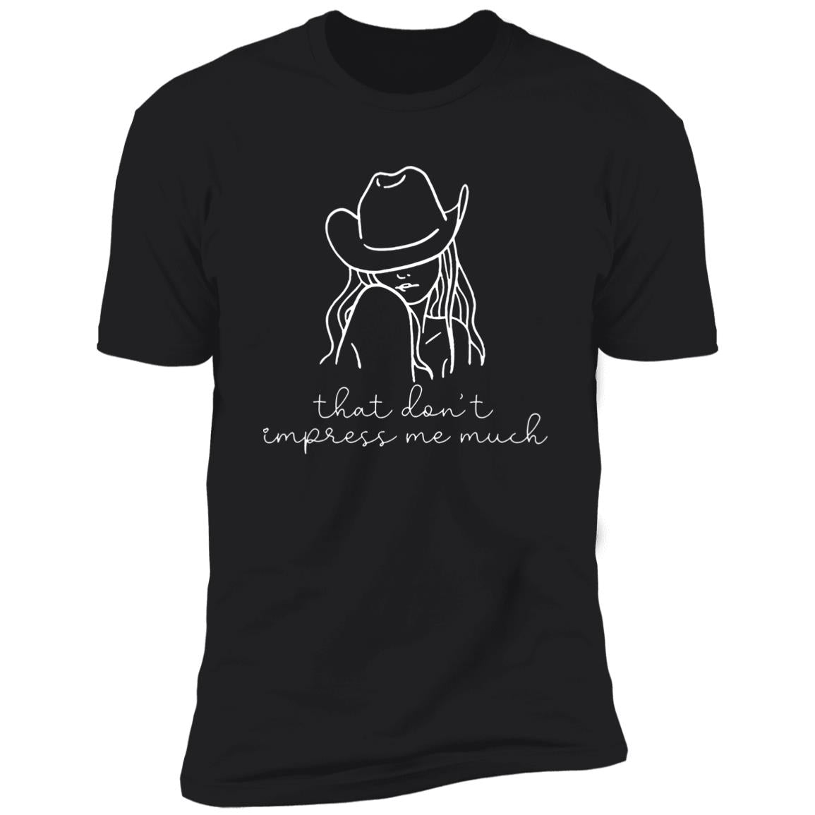 That Don’t Impress Me Much Shirt