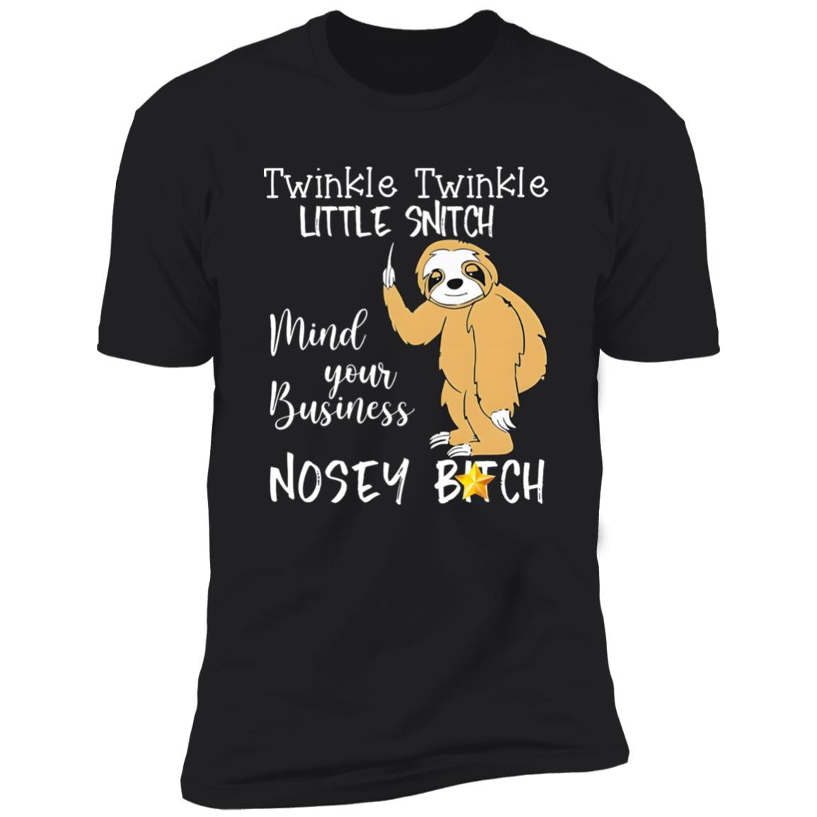 Twinkle Twinkle Little Snitch Mind Your Business Shirt