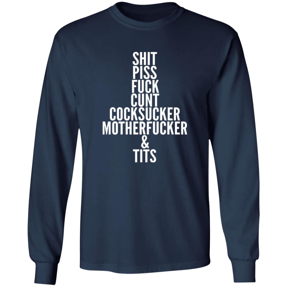 Shit Piss Fuck Cunt Cocksucker Motherfucker And Tits Shirt