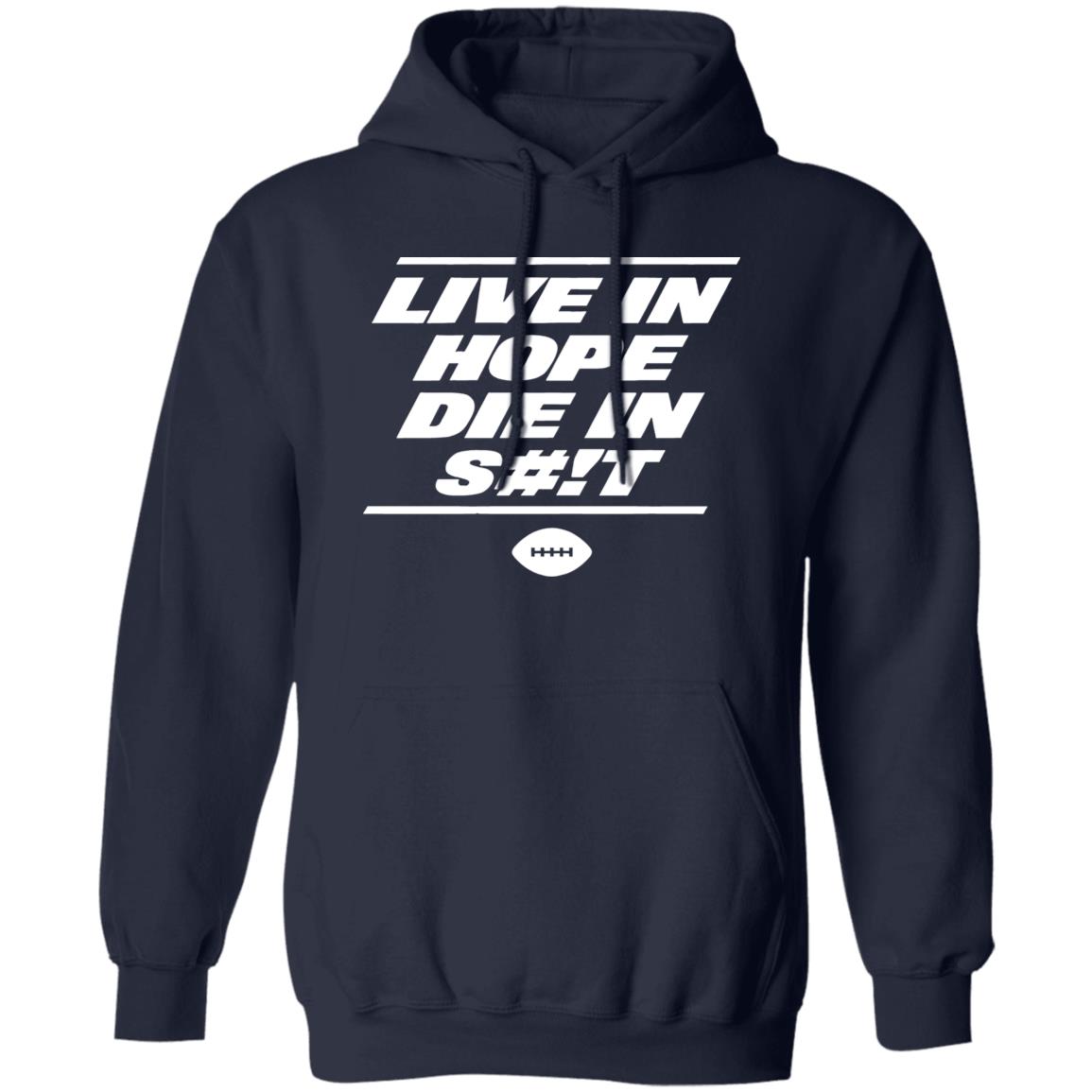 NY Mets Live In Hope Die In Shit Shirt