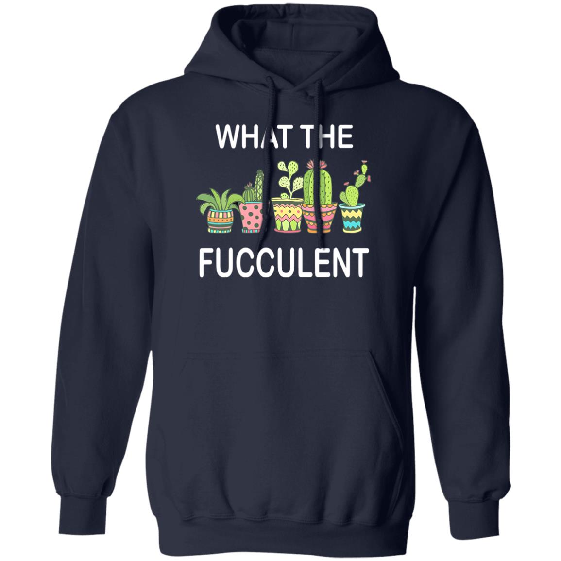 What The Fucculent Shirt