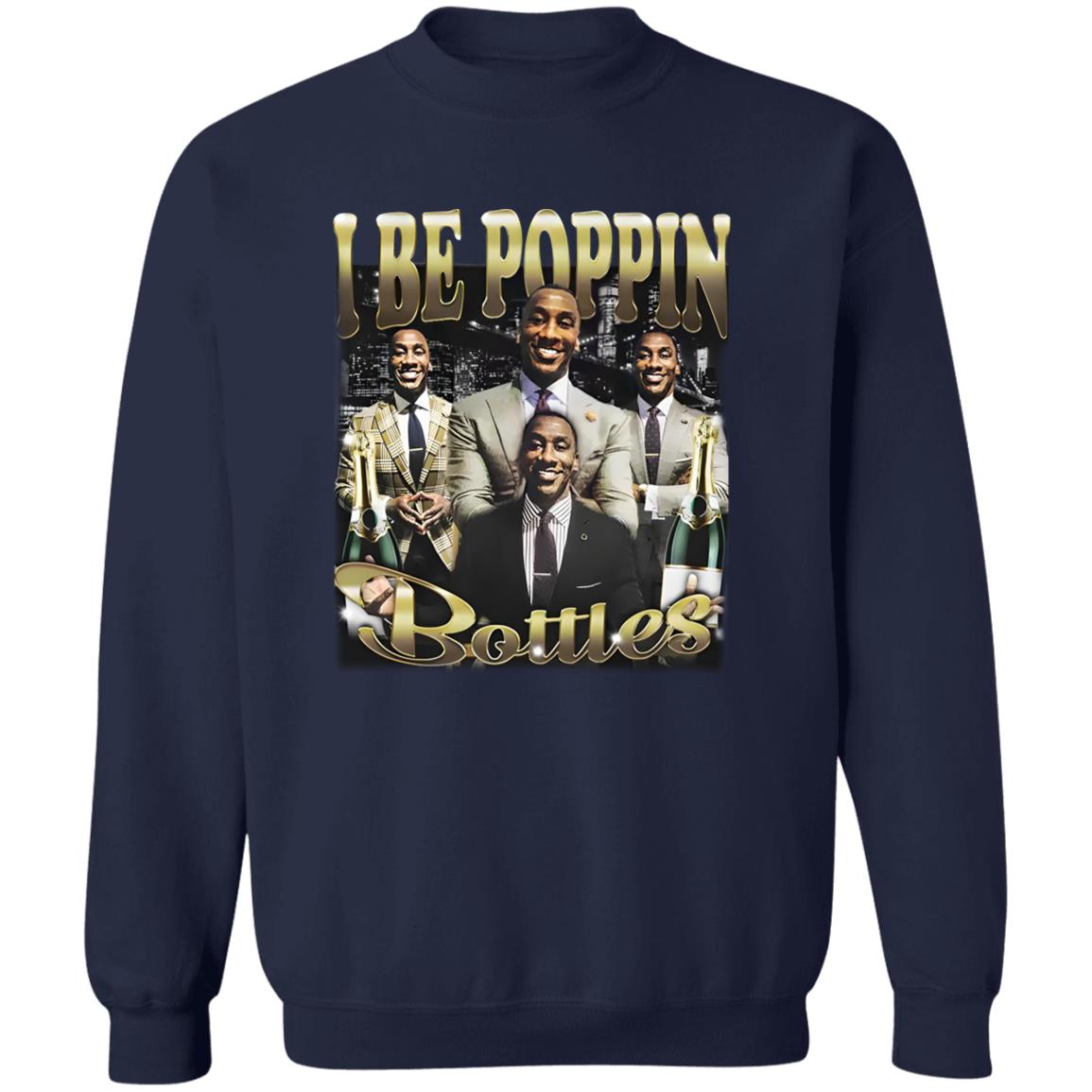 Shannon Sharpe I Be Poppin Bottles Shirt