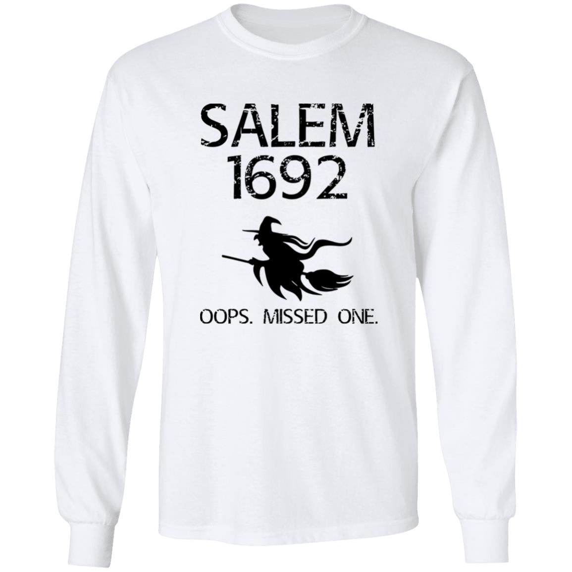 Salem 1692 Oops Missed One Halloween Shirt