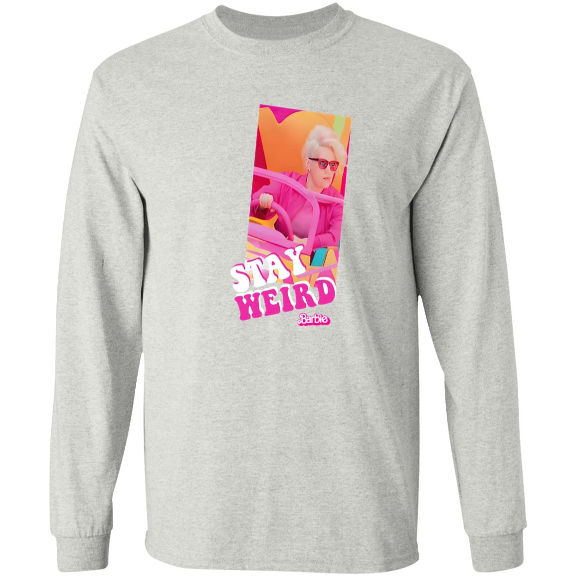 Stay Weird Barbie Shirt