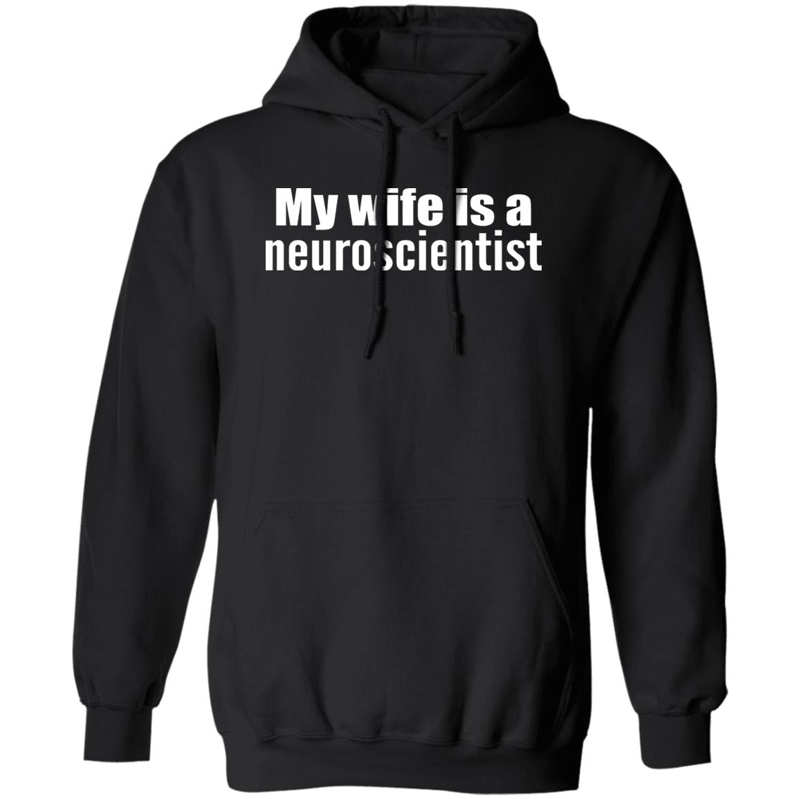 My Wife Is A Neuroscientist Shirt
