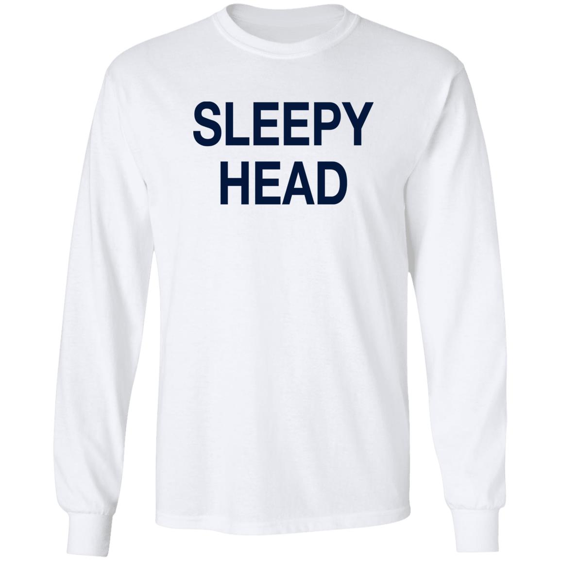 Sleepy Head Shirt