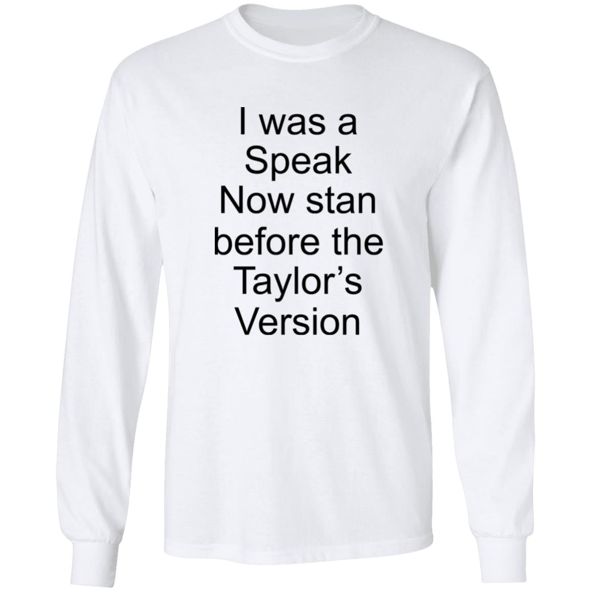 I Was A Speak Now Stan Before The Taylor’s Version Shirt