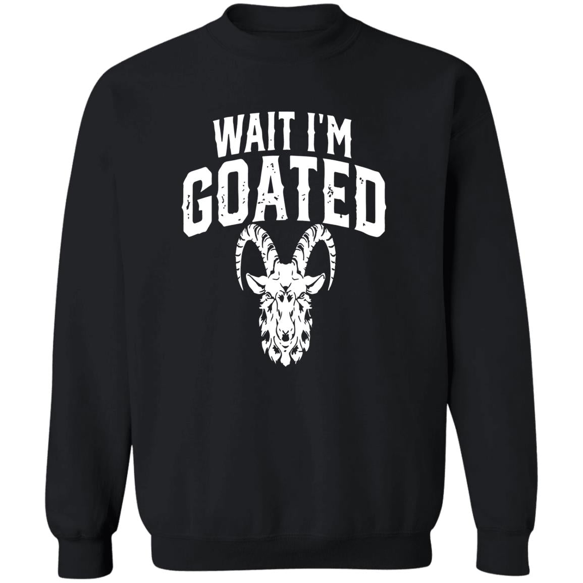 Wait I’m Goated Goat Humor Shirt