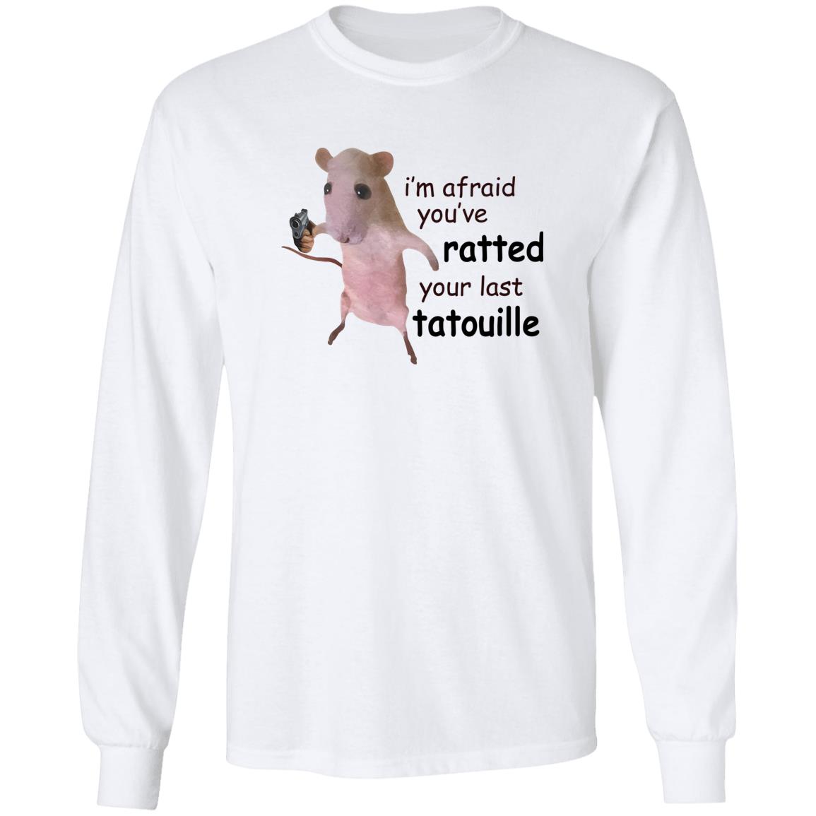 I’m Afraid You’ve Ratted Your Last Tatouille Shirt