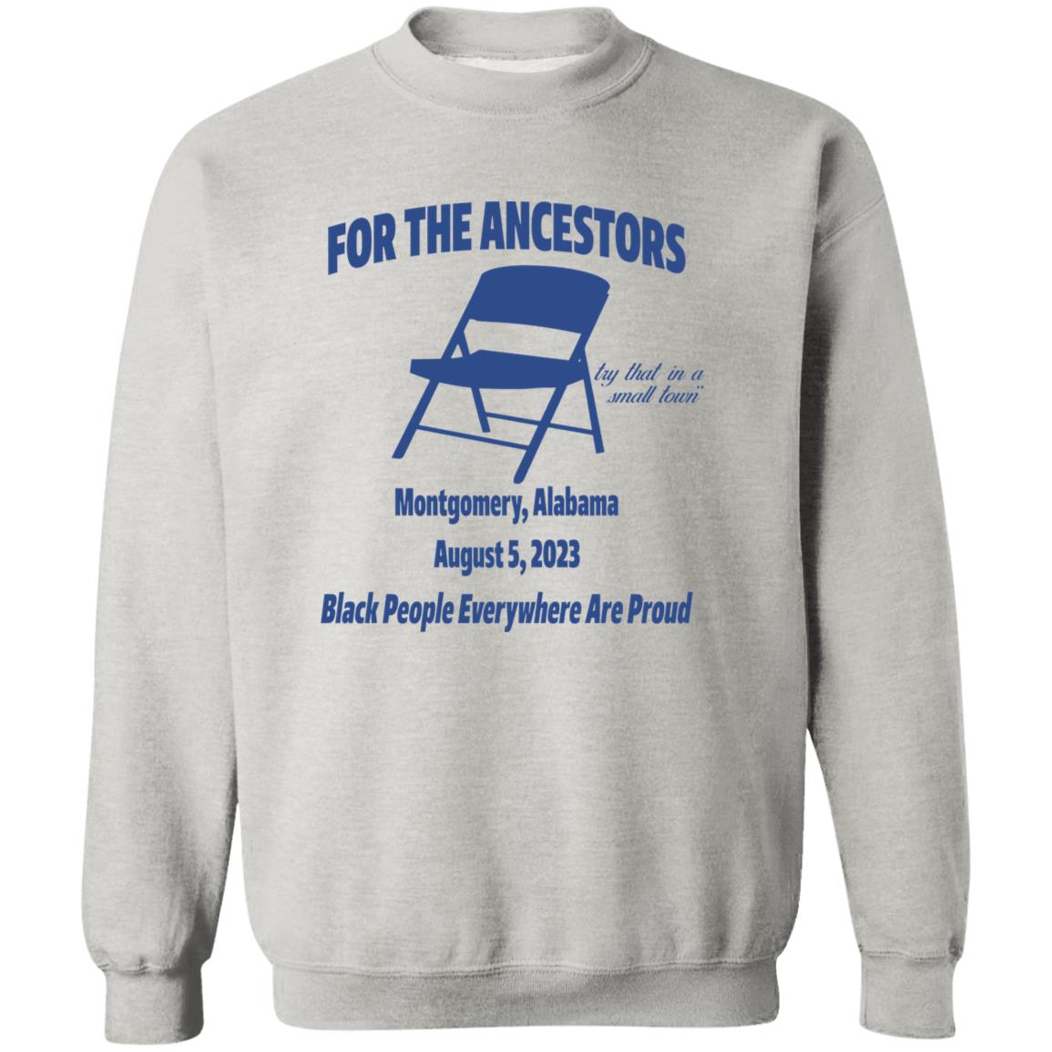 For The Ancestors Try That In A Small Town Montgomery Alabama Shirt