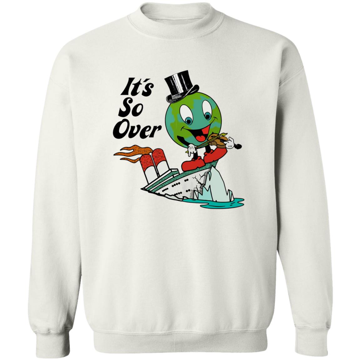 Earth Day It’s So Over Shirt