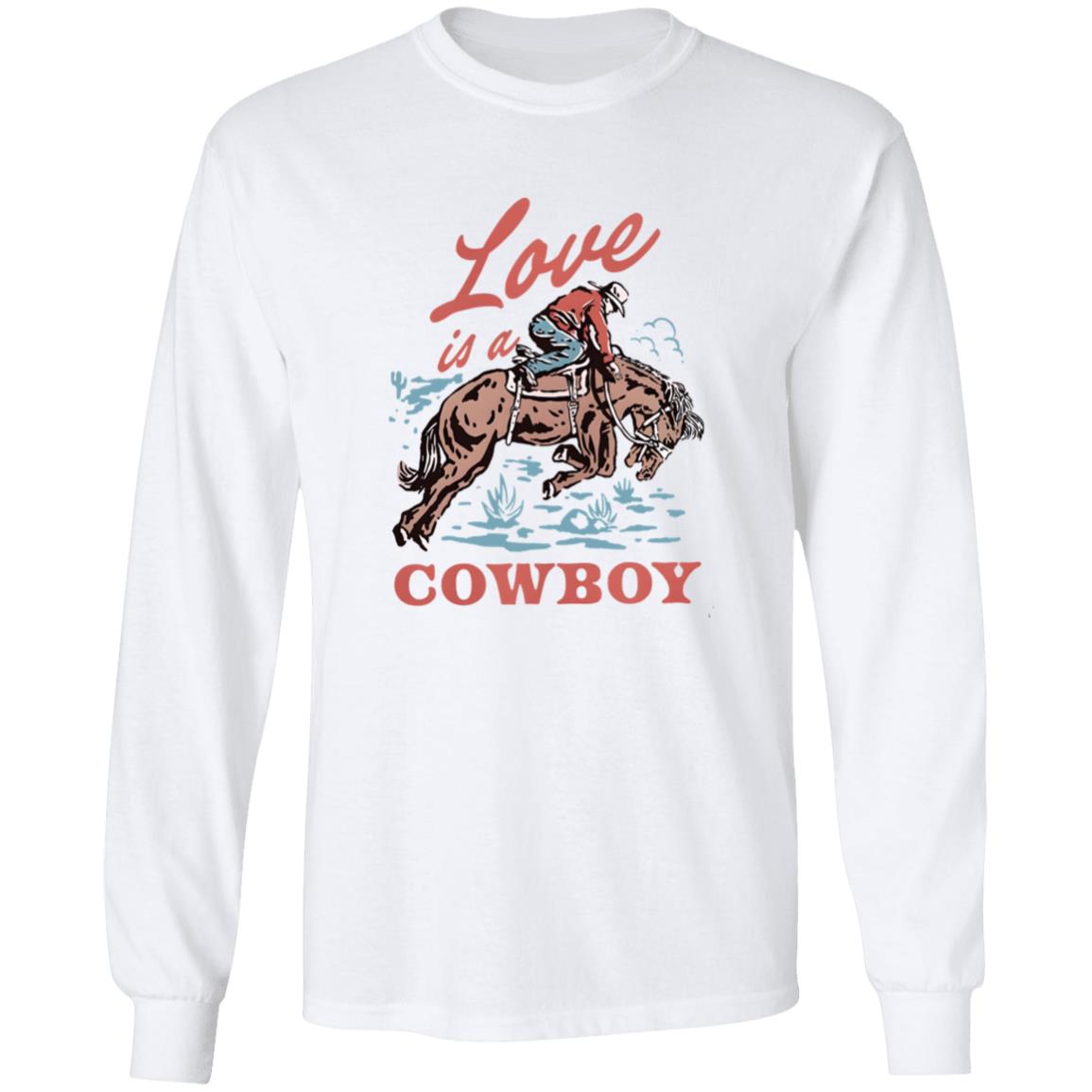 Love Is A Cowboy Shirt