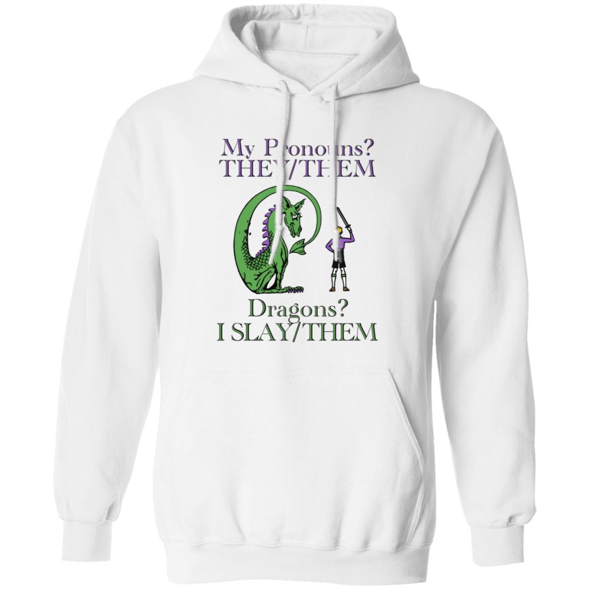 My Pronouns They/Them Dragons I Slay/Them Shirt