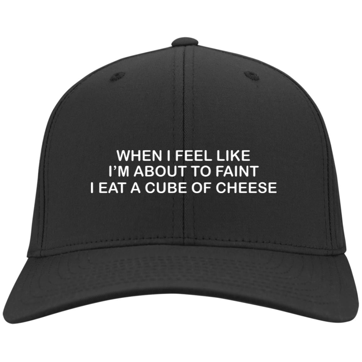 When I Feel Like I'm About To Faint I Eat A Cube Of Cheese Embroidered Hat