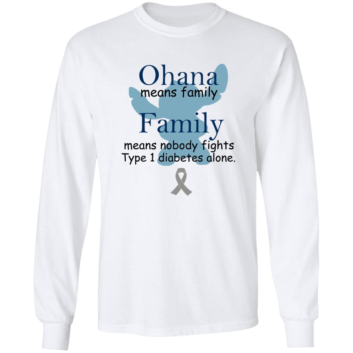 Ohana Means Family, Family Means Nobody Fights Type 1 Diabetes Alone Shirt