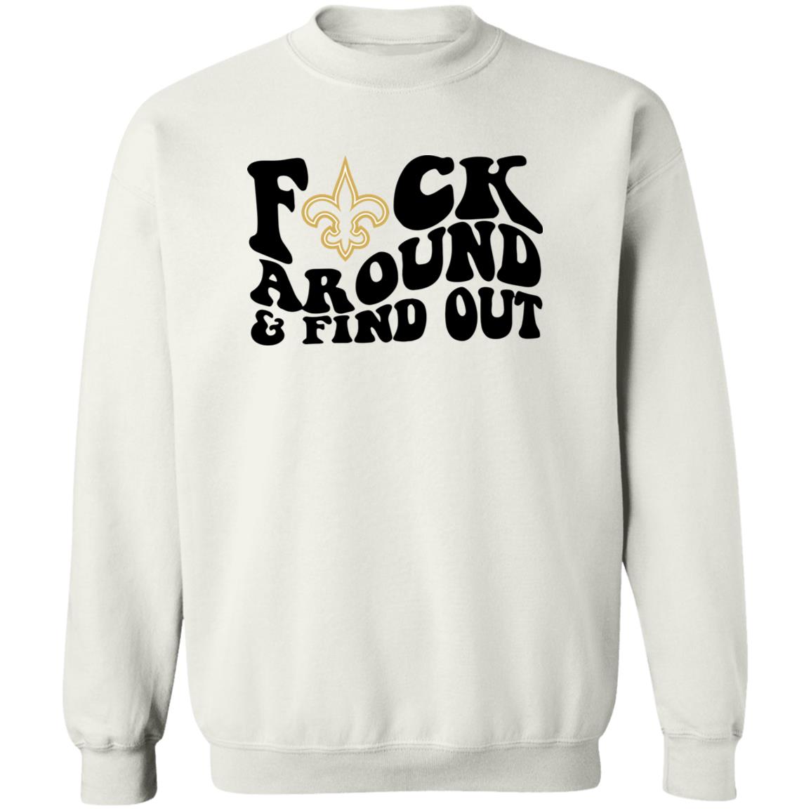 Fuck Around And Find Out Shirt