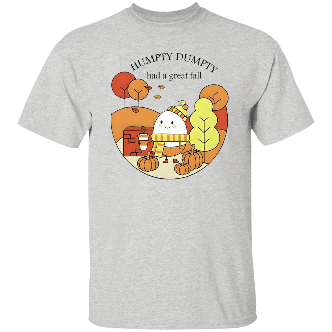Humpty Dumpty Had A Great Fall Shirt