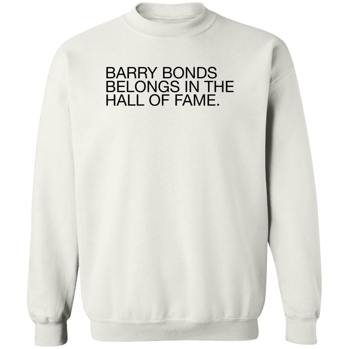 Barry Bonds Belongs In The Hall Of Fame Shirt