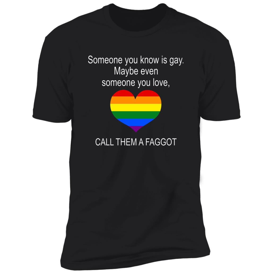 Someone You Know Is Gay Maybe Even Someone You Love Shirt