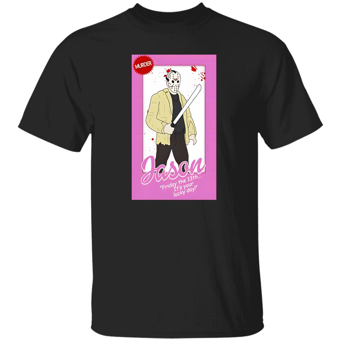Jason Voorhees Friday The 13th It’s Your Lucky Day Shirt
