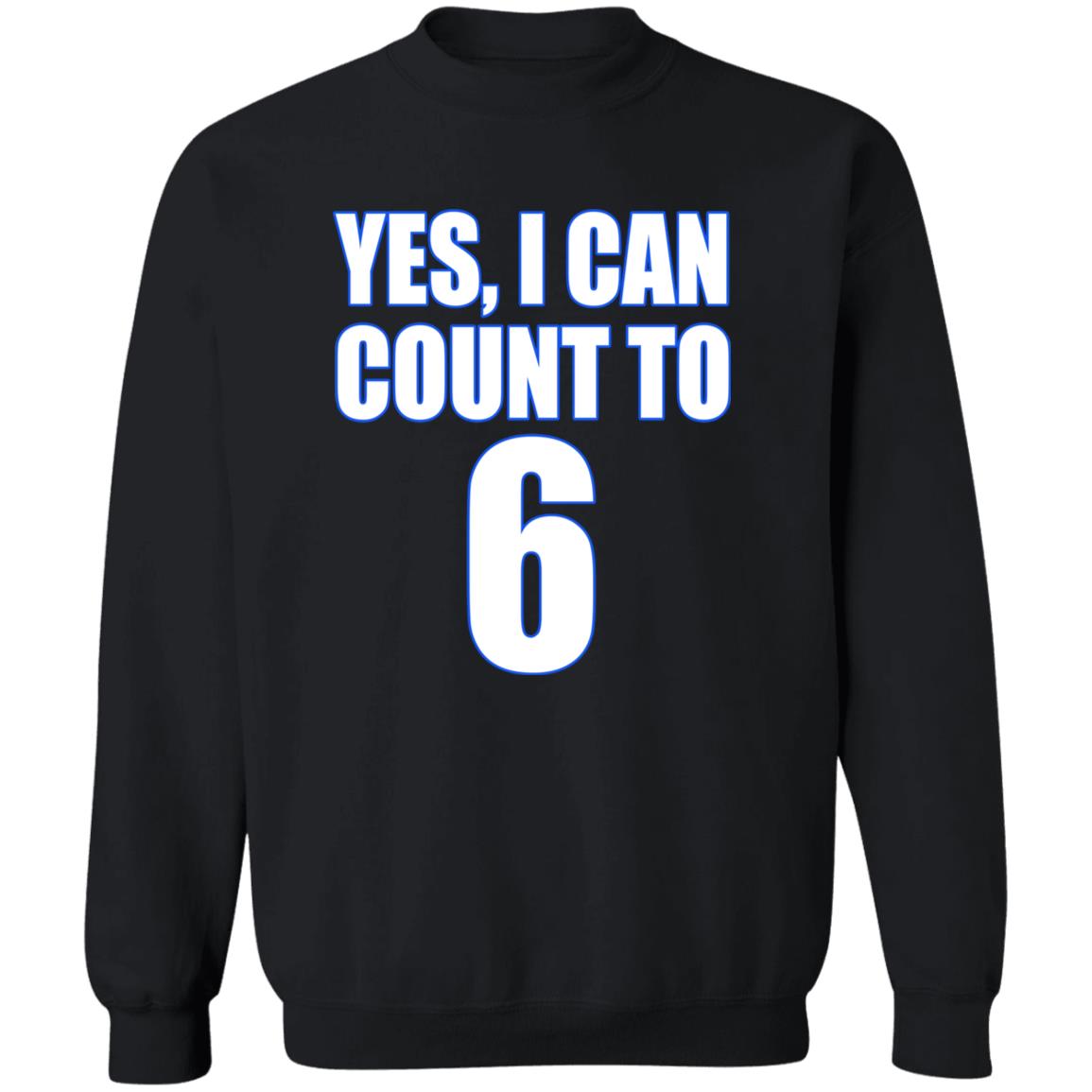 Yes I Can Count To 6 Shirt