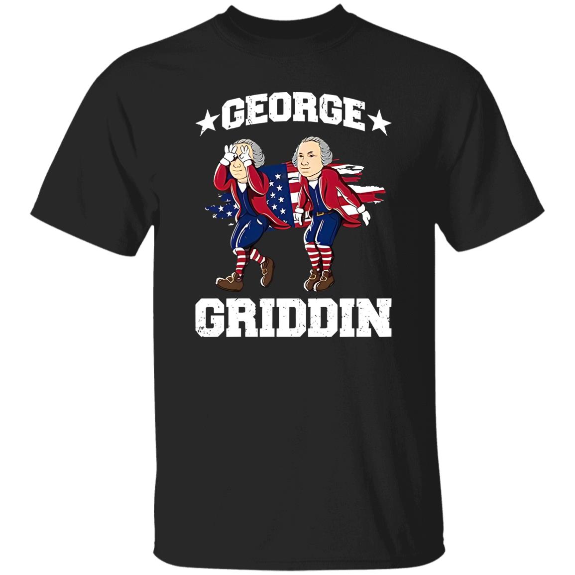 George Washington Griddy George Griddin 4th Of July Shirt