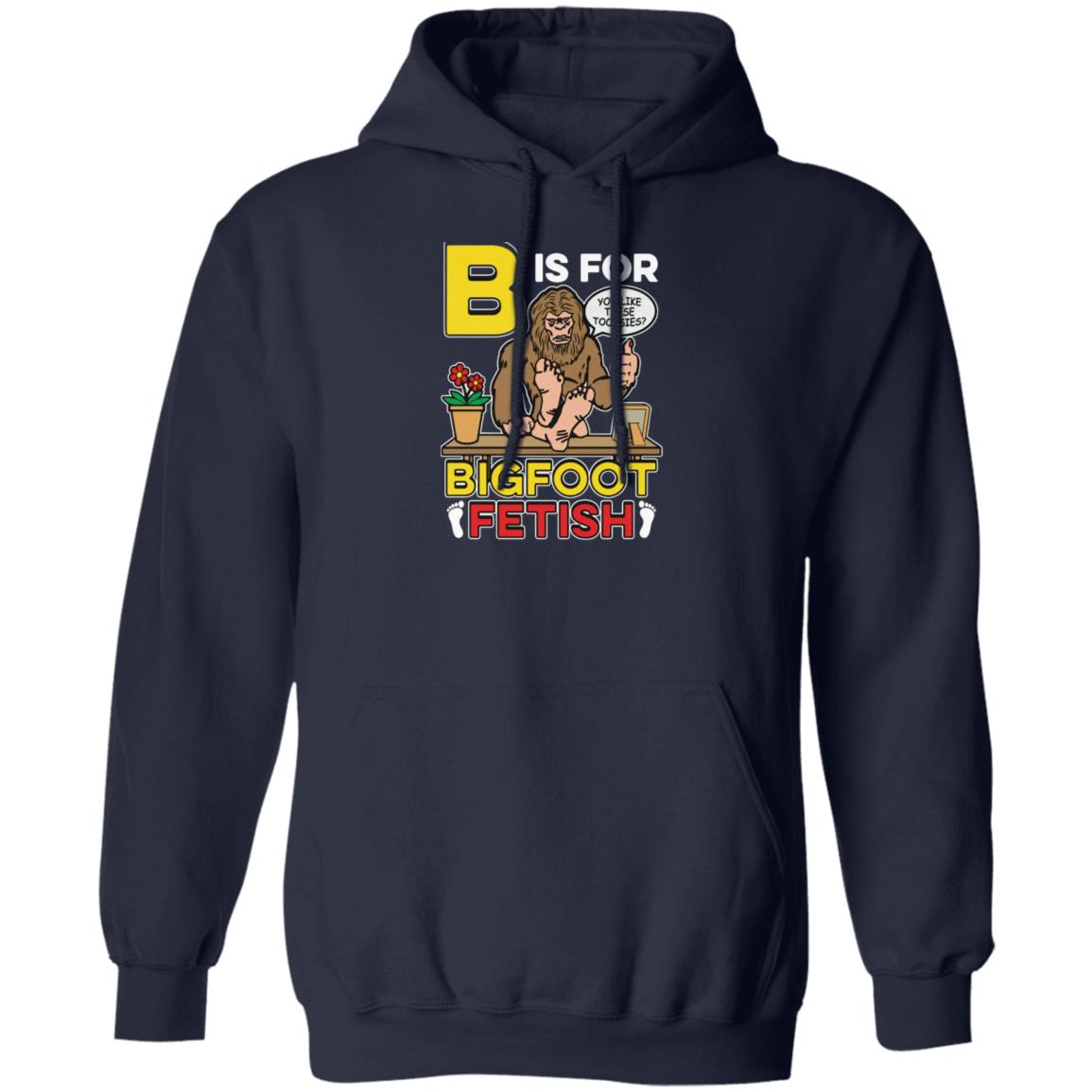 B Is For Bigfoot Fetish Shirt
