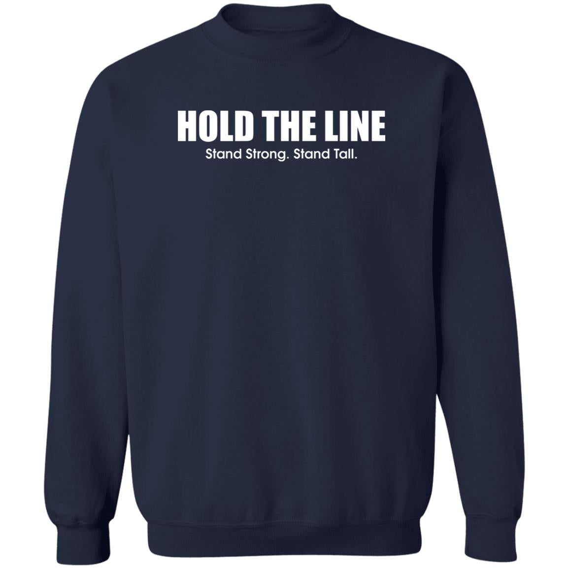 Hold The Line Stand Strong Stand Tall Shirt