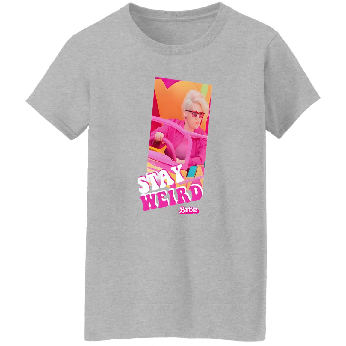 Stay Weird Barbie Shirt