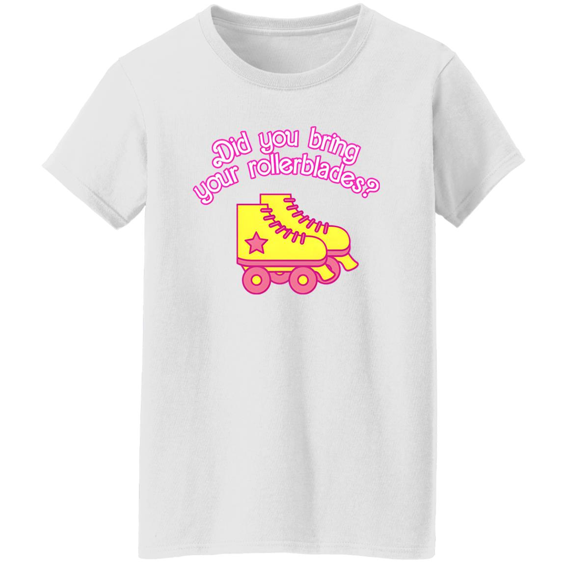 Did You Bring Your Rollerblades Shirt