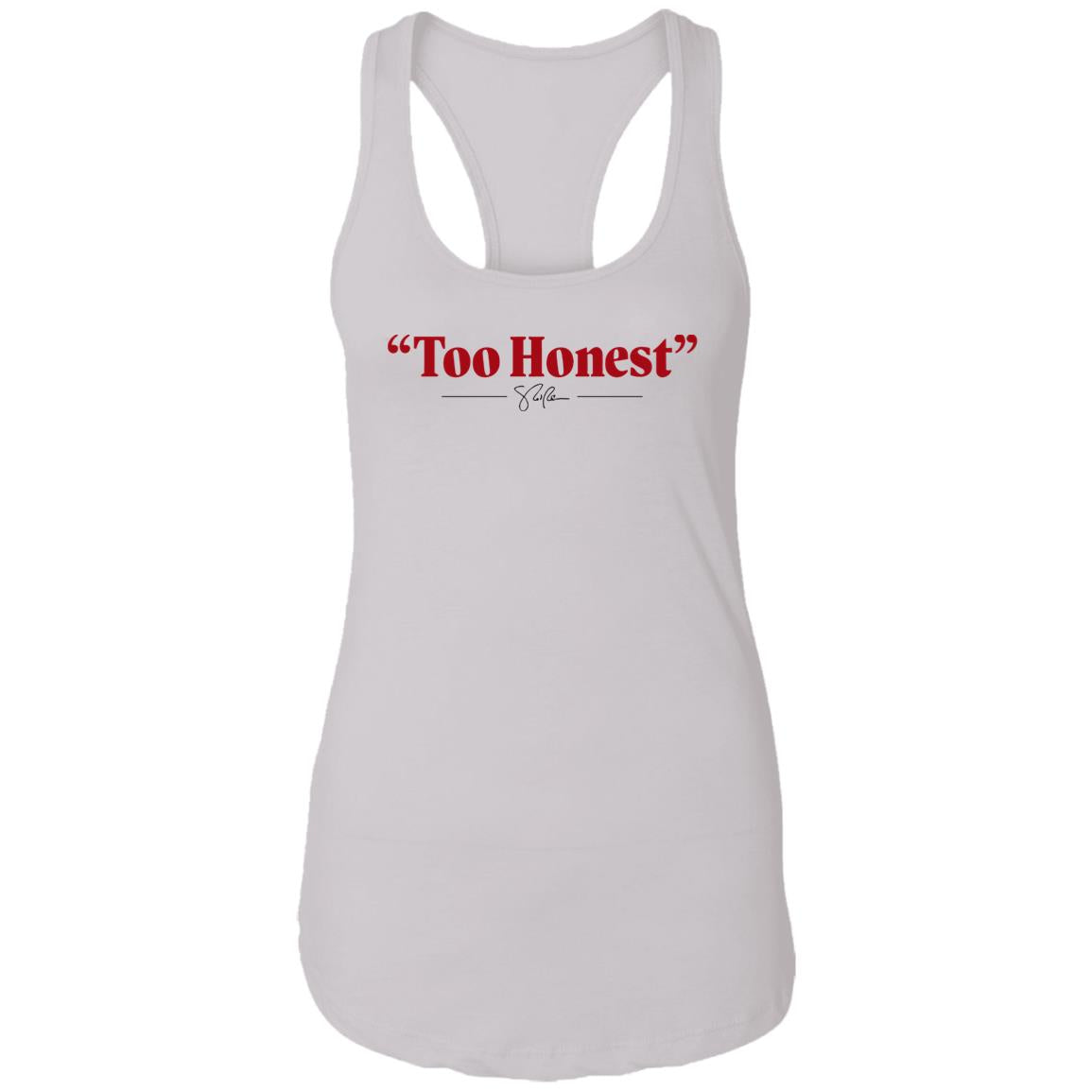 Too Honest Shirt