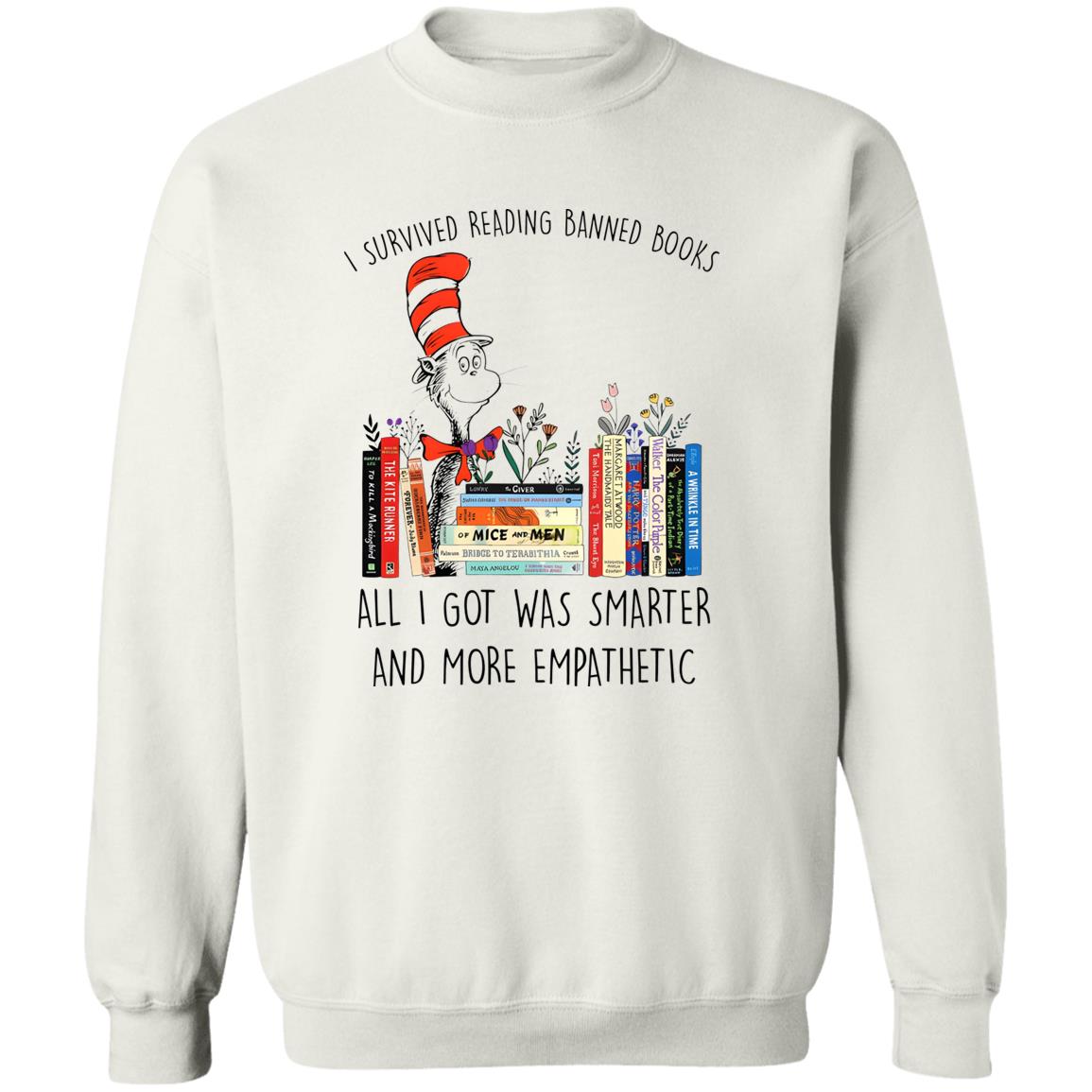 Dr Seuss I Survived Reading Banned Books All I Got Was Smarter Shirt