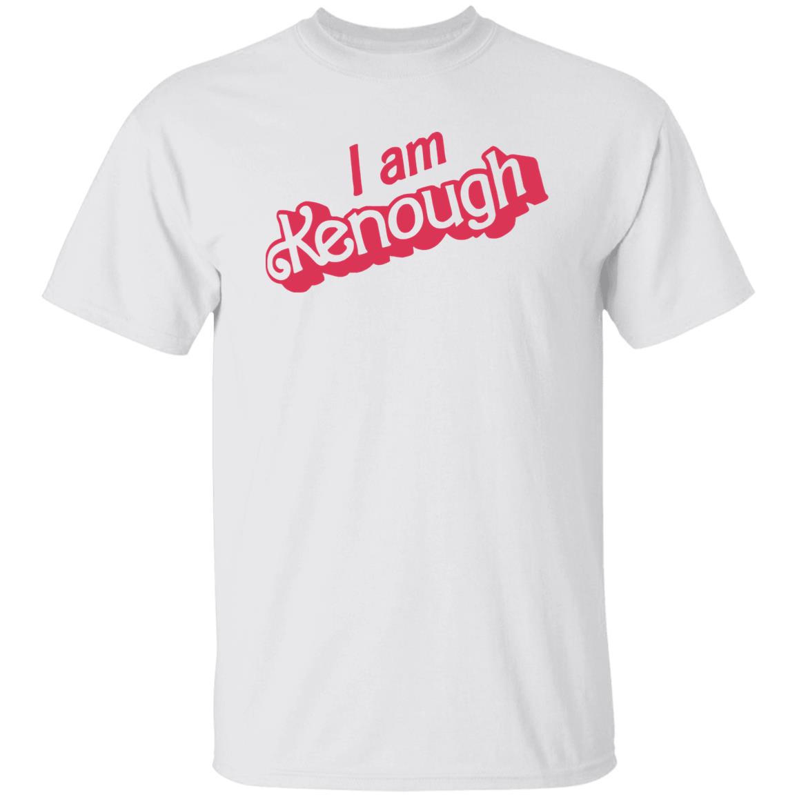 I Am Kenough Shirt - TeeDragons