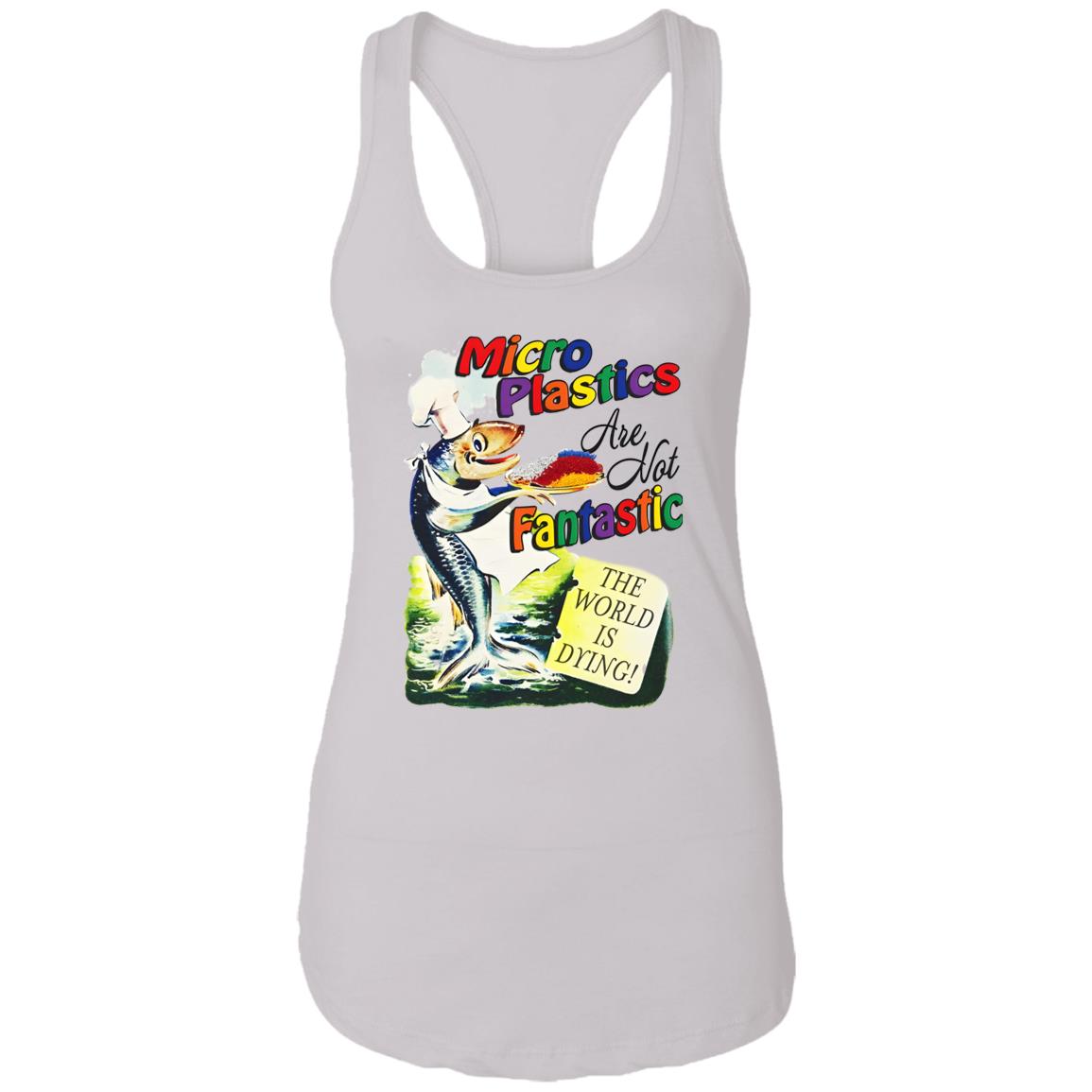Microplastics Are Not Fantastic Shirt